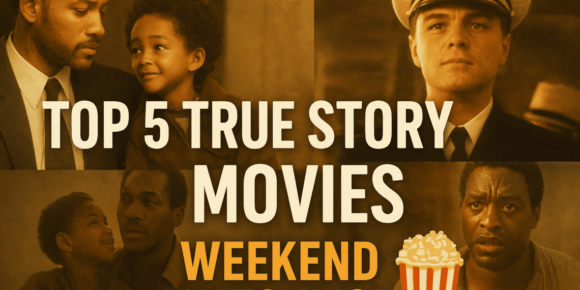 Top 5 True Story Movies