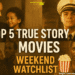 Top 5 True Story Movies