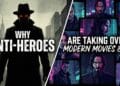 Why Anti-Heroes Are Taking Over Modern Movies & TV